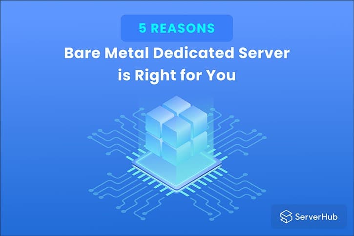 Bare-Metal-Dedicated-Server-is-Right-for-You